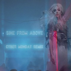 Sine From Above (Lady Gaga) Cyber Monday Remix