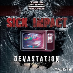 Sick Impact - Hit You Hard (2K20 Edit)