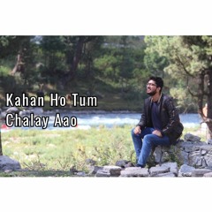 Kahan Ho Tum Ft. Usama Mustafa