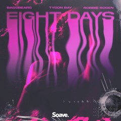 BassBears, Tyson Bay & Robbie Rosen - Eight Days