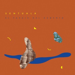 PREMIERE: Sentuhlà - Templo Azul de las Vanguardias [Abstrakce Records]