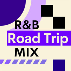 R&B Road Trip Mix