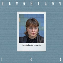 BLVSHcast 108: Dominika Karaszewska