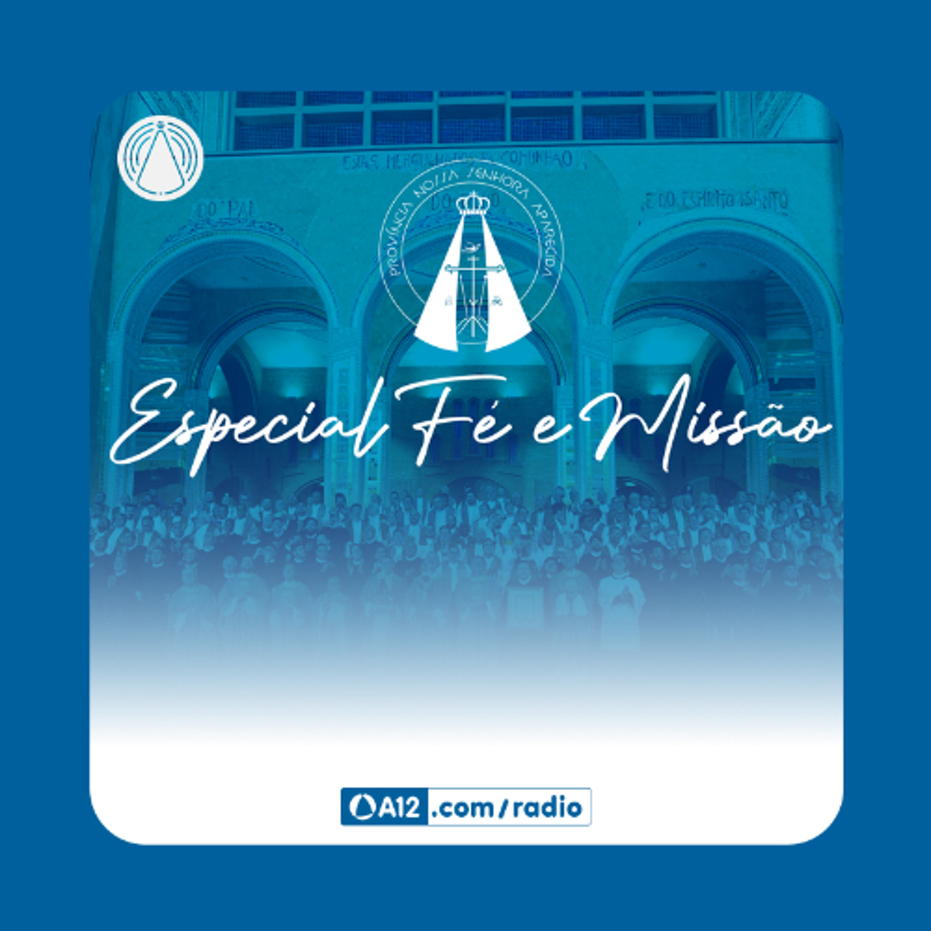 Rádio Aparecida : Recorde os 2 anos da Província Redentorista Nossa Sra. Aparecida episode artwork