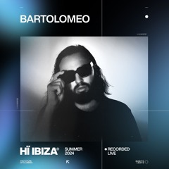 Bartolomeo - Recorded Live at Hï Ibiza 2024