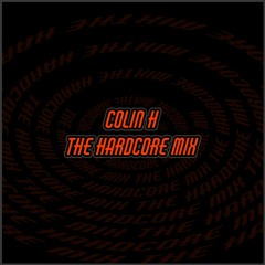 Colin H - Hardcore/Gabber Mix - 127-215BPM