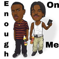 Enough On Me - Scrap ft Zo