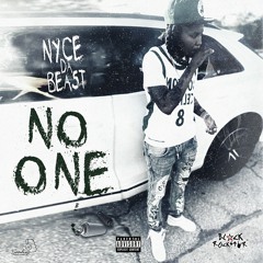 Nyce Da Beast - No One