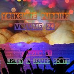 Yorkshire pudding volume  24 (mixed by lisley & james scott)(fd)