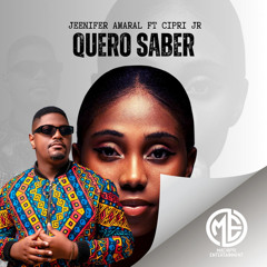 Jennifer Amaral feat. Cipri Jr. - Quero Saber