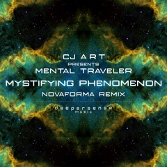 CJ Art - Mystifying Phenomenon (Novaforma Remix)