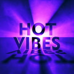Hot Vibes