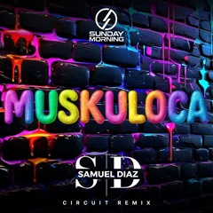 MUSCULOKA - Samuel Díaz