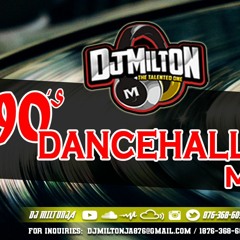 DJ MILTON - OLD SCHOOL 90's DANCEHALL MIX MARCH