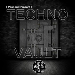 Techno Vault [ Past and Present ]