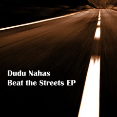 Dudu Nahas, Mr Gil - Beat The Streets (Original Mix)