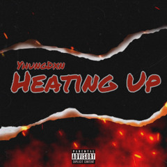 Heating Up (Prod. RXDFXCK)
