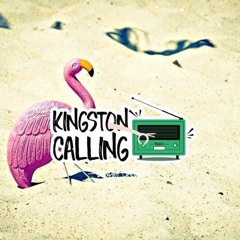 KINGSTON CALLING #119 23FEB23