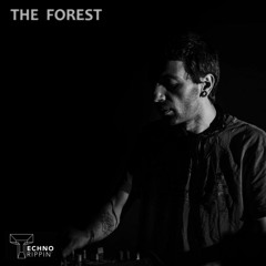 TechnoTrippin' Podcast 129 - THE FOREST