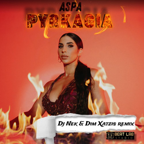 Aspa - Pyrkagia (Dj Nek & Dim Xatzis remix)