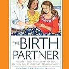 FREE B.o.o.k (Medal Winner) The Birth Partner 5th Edition: A Complete Guide to Childbirth for Dads