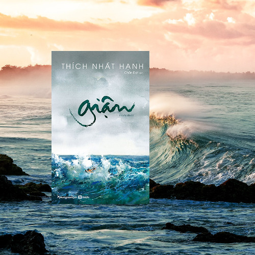 Giận - Thích Nhất Hạnh - Phần 7