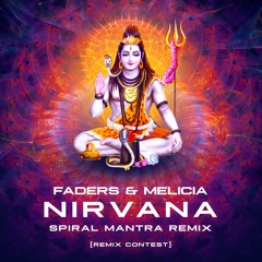 Faders & Melicia - Nirvana (Spiral Mantra Remix)