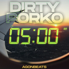 5 AM-Dirty Porko, Agon beats (House remix)