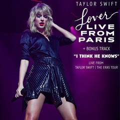 I Think He Knows - Live from Taylor Swift | The Eras Tour