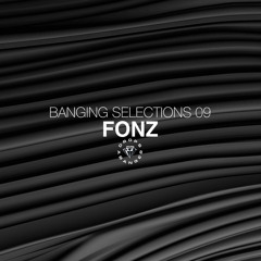 Banging Selections #09 by Fonz