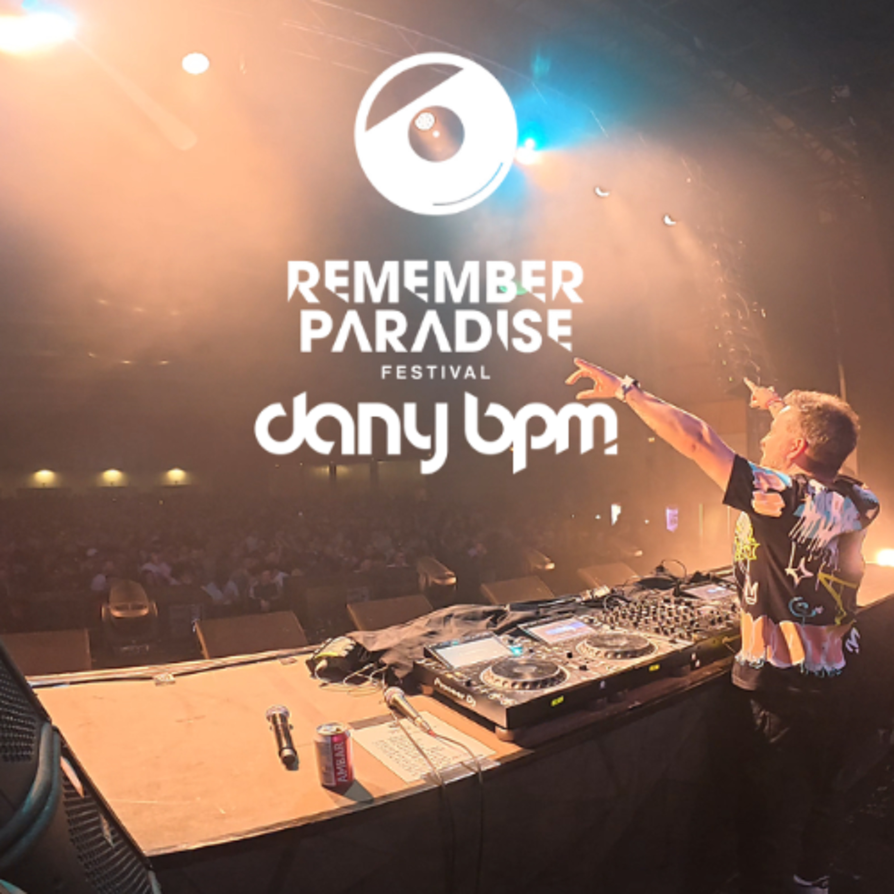 Dany BPM @ Remember Paradise Zaragoza (Live DJ Set) episode artwork