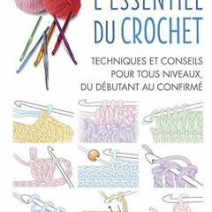 [Télécharger en format epub] L'Essentiel du crochet au format PDF h7B21