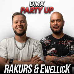 DMX - Party UP (RAKURS & EwellicK REMIX)