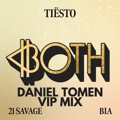Stream Tiësto & BIA - BOTH (with 21 Savage) (Daniel Tomen Vip Mix) (só uma  previa para não ter Copyright) by Daniel Tomen | Listen online for free on  SoundCloud