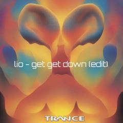 lio - get get down (edit)