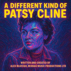 A DIFFERENT KIND OF PATSY CLINE