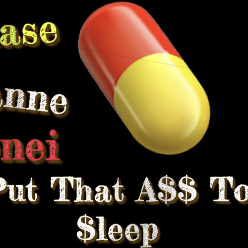 Put That Ass To Sleep