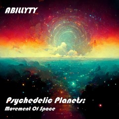 Psychedelic Planets 12 - Movement Of Space