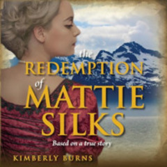 The Redemption of Mattie Silks | Audiobook Sample