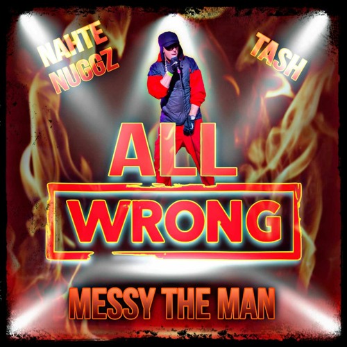 ALL Wrong (feat. Tash & Nahte Nuggz)Prod.By Legion Beats