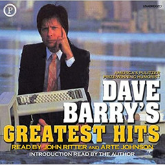[GET] EPUB 📰 Dave Barry's Greatest Hits by  Dave Barry,John Ritter,Arte Johnson,Inc.