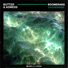 BUTTER, Admess - Boomerang