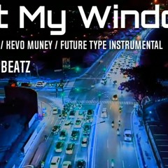 " Out My Window " Kevo Muney / Fredo Bang Type Beat