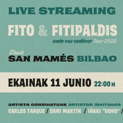 Fito y Fitipaldis - Concierto San Mamés 2022 (Bilbao)