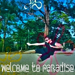 Welcome To Paradise