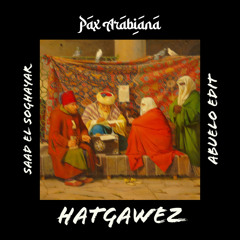 Hatgawez (Abuelo edit) - Arabic house