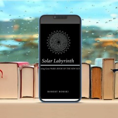 Solar Labyrinth, Exploring Gene Wolfe's <i>BOOK OF THE NEW SUN</i>. On the House [PDF]