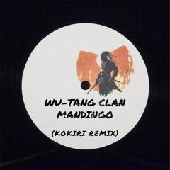 Wu-Tang Clan - Mandingo (Kokiri Remix) [FREE DL]