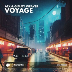 ATX & Gimmy Weaver - Voyage