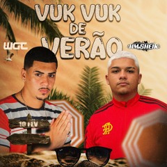 VUK VUK DE VERÃO - WGT & HM SHEIK